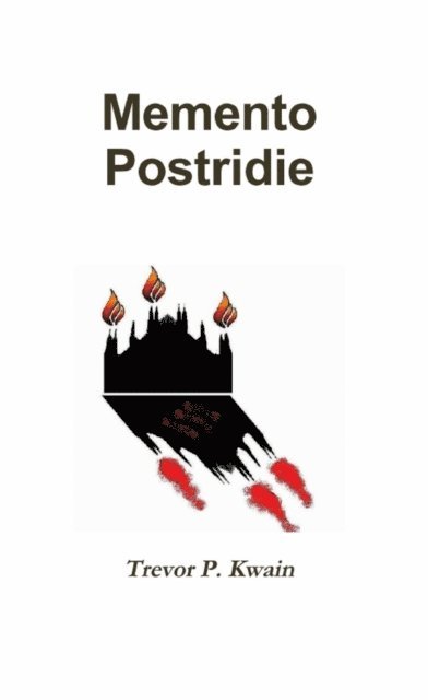 Trevor P. Kwain - Memento Postridie, E-bok