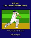 Cricket Our Great Summer Game