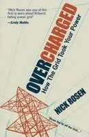 Nick Rosen - OVERCHARGED, Häftad. Tillgänglighet: Lägg i varukorg