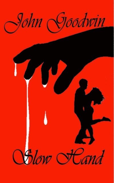 John Goodwin - Slow Hand, E-bok