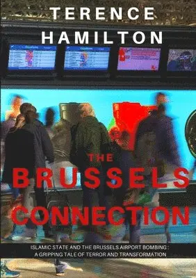 Terence Hamilton - Brussels Connection, Häftad. Tillgänglighet: Lägg i varukorg