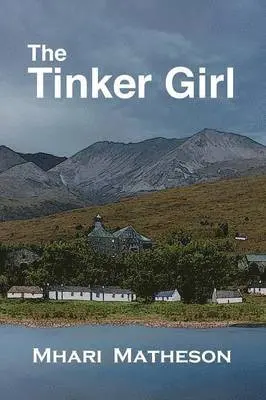 Mhari Matheson - Tinker Girl, Häftad. Tillgänglighet: Lägg i varukorg