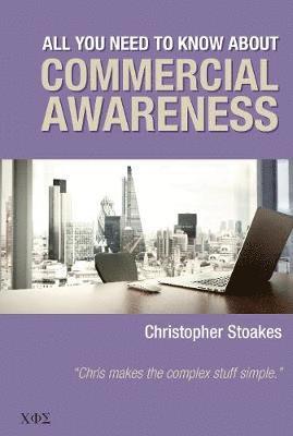 Christopher Stoakes - All You Need To Know About Commercial Awareness, Häftad. Tillgänglighet: Tillfälligt slut
