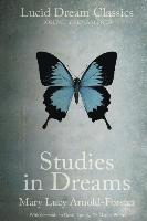 Studies in Dreams (Annotated): Lucid Dream Classics: Digitally Remastered, Häftad