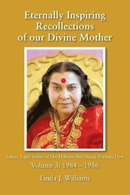 Linda J Williams - Eternally Inspiring Recollections of Our Divine Mother, Volume 3, Häftad
