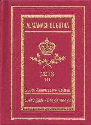 John E James - Almanach de Gotha 2013, Inbunden