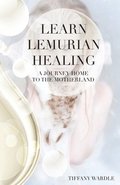 Learn Lemurian Healing