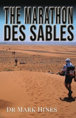 Mark Hines - Marathon des Sables, Häftad. Tillgänglighet: Lägg i varukorg