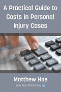 A Practical Guide to Costs in Personal Injury Cases