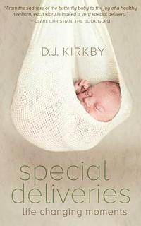 D. J. Kirkby - Special Deliveries: Life Changing Moments, Häftad
