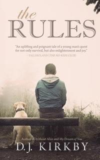 D. J. Kirkby - The Rules: Sometimes the Only Way You Can Win Is to Put Your Own Spin on the Rules, Häftad