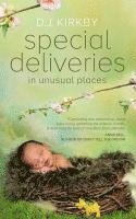 D. J. Kirkby - Special Deliveries: in Unusual Places, Häftad