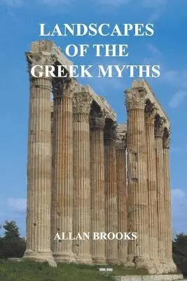 Allan Brooks - Landscapes of the Greek Myths, Häftad. Tillgänglighet: Lägg i varukorg