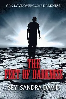 Seyi Sandra David - Feet Of Darkness, Häftad. Tillgänglighet: Lägg i varukorg