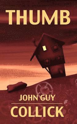 John Guy Collick - Thumb, Häftad. Tillgänglighet: Lägg i varukorg