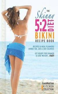 The Skinny 5:2 Bikini Diet Recipe Book