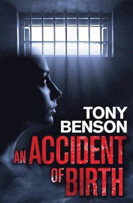 Tony Benson - Accident of Birth, Häftad. Tillgänglighet: Lägg i varukorg