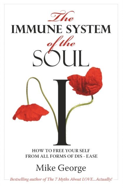Mike George - Immune System of the Soul, E-bok