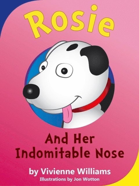 Vivienne Williams - Rosie and her Indomitable Nose, E-bok
