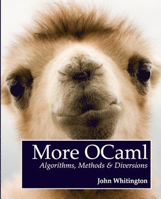 John Whitington - More OCaml, Häftad. Tillgänglighet: Lägg i varukorg