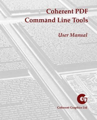 John Whitington - Coherent PDF Command Line Tools, Häftad. Tillgänglighet: Tillfälligt slut