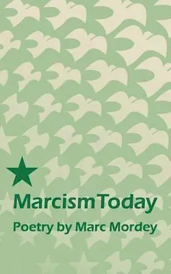 Marc Mordey - Marcism Today, Häftad. Tillgänglighet: Lägg i varukorg