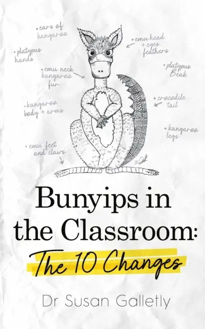 Susan Galletly - Bunyips in the Classroom: The 10 Changes, E-bok. Tillgänglighet: Lägg i varukorg