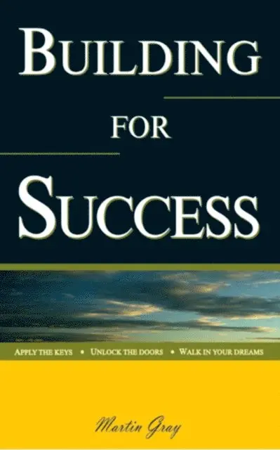 Dr Martin Gray - Building For Success, E-bok. Tillgänglighet: Lägg i varukorg
