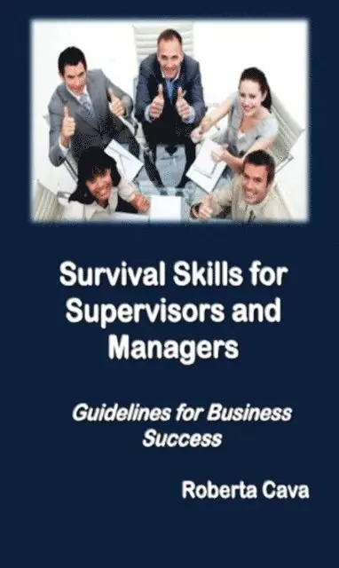 Roberta Cava - Survival Skills for Supervisors and Managers, E-bok. Tillgänglighet: Lägg i varukorg