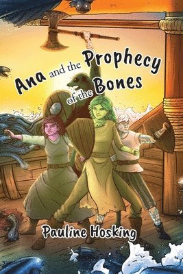 Pauline Hosking - Ana and the Prophecy of the Bones, Häftad. Tillgänglighet: Lägg i varukorg