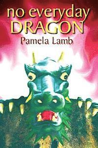 Pamela Lamb - No Everyday Dragon, Häftad