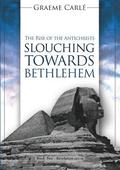Slouching Towards Bethlehem