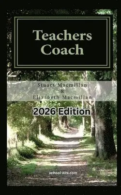 Elizabeth MacMillan, Stuart MacMillan - Teachers Coach: helping teachers teach and get through the day with less stress and build upon existing talents, Häftad. Tillgänglighet: Lägg i varukorg