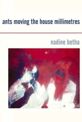 University of KwaZulu-Natal Press - Ants Moving the House in Millimetres, Häftad. Tillgänglighet: Tillfälligt slut