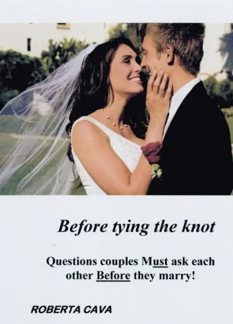 Roberta Cava - Before Tying the Knot - Questions Couples Must Ask Each Other Before They Marry!, E-bok. Tillgänglighet: Lägg i varukorg