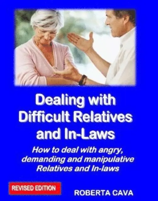 Roberta Cava - Dealing with Difficult Relatives & In-Laws, E-bok. Tillgänglighet: Lägg i varukorg