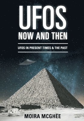 Moira McGhee - UFOs Now and Then, Häftad. Tillgänglighet: Lägg i varukorg
