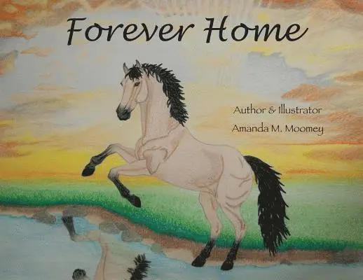 Amanda M Moomey - Forever Home, Häftad. Tillgänglighet: Lägg i varukorg