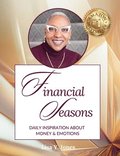 Financial Seasons Devotional: Daily Inspiration About Money And Emotions