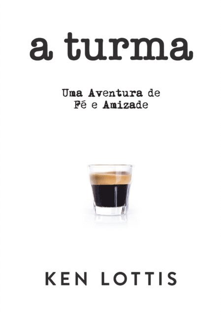Ken Lottis - A Turma, E-bok