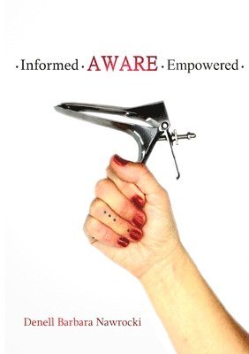 Denell Nawrocki - Informed, Aware, Empowered, Häftad