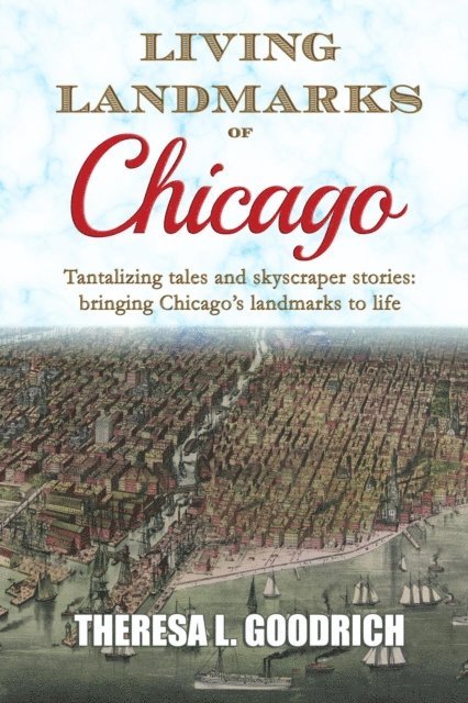 Theresa L. Goodrich - Living Landmarks of Chicago, E-bok. Tillgänglighet: Lägg i varukorg