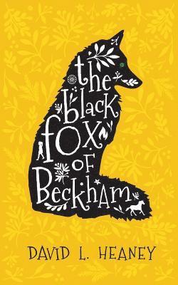 David L Heaney - Black Fox of Beckham, Häftad. Tillgänglighet: Lägg i varukorg