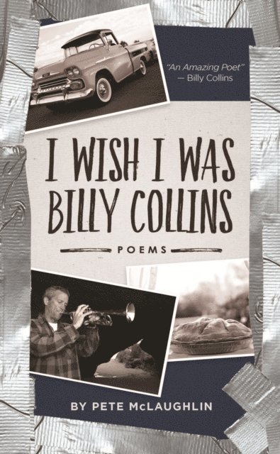Pete McLaughlin - I Wish I Was Billy Collins, E-bok