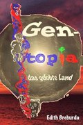 Gentopia, das gelobte Land
