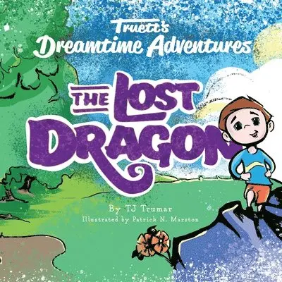 Tabitha Embree, Jessica Meredith - Truett's Dreamtime Adventures: The Lost Dragon, Häftad. Tillgänglighet: Lägg i varukorg