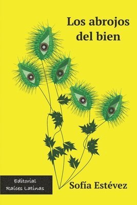 Sofía Estévez, Hemil García Linaress - Los abrojos del bien, Häftad