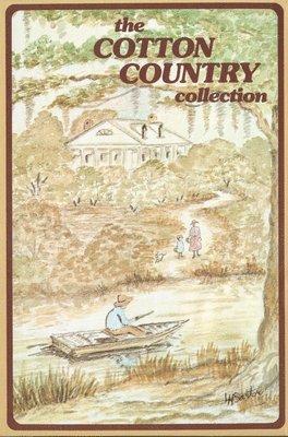 The Cotton Country Collection, Inbunden