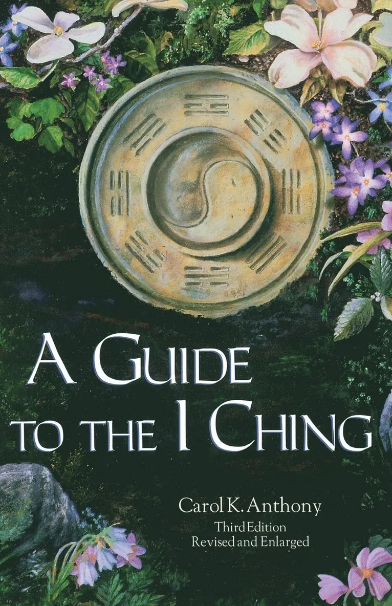 Carol Anthony, Carol K. Anthony - A Guide to the I Ching, Häftad. Tillgänglighet: Lägg i varukorg