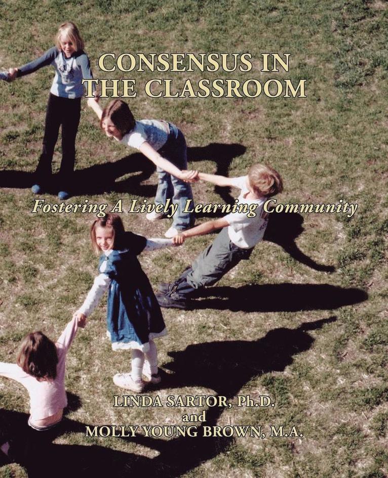 L Sartor, M Y Brown - Consensus in the Classroom, Häftad
